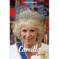 Camilla Life of Service: The Making of a Queen