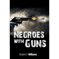 Negroes with Guns