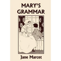 Mary's Grammar (Yesterday's Classics)