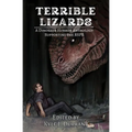 Terrible Lizards: A Dinosaur Horror Anthology Supporting the RSPB
