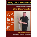 Wing Chun Weaponry