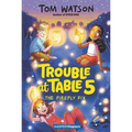 Trouble at Table 5 #3: The Firefly Fix
