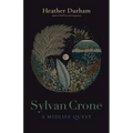 Sylvan Crone: A Midlife Quest