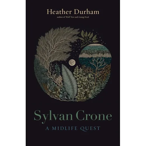 Sylvan Crone: A Midlife Quest
