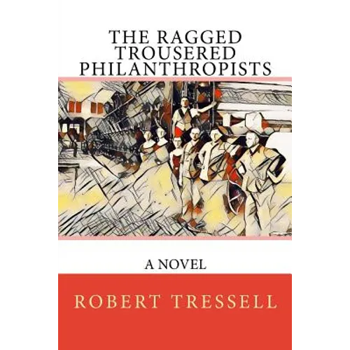 The Ragged Trousered Philanthropists