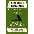 Limerick's Fighting Story 1916-21: Told by the Men Who Made It