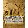 Shem Tov's Hebrew Matthew: Sacred Name Version