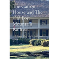 The Carson House and The Old Fort Mountain Railroad: A Stage Play and a Scripted Novella