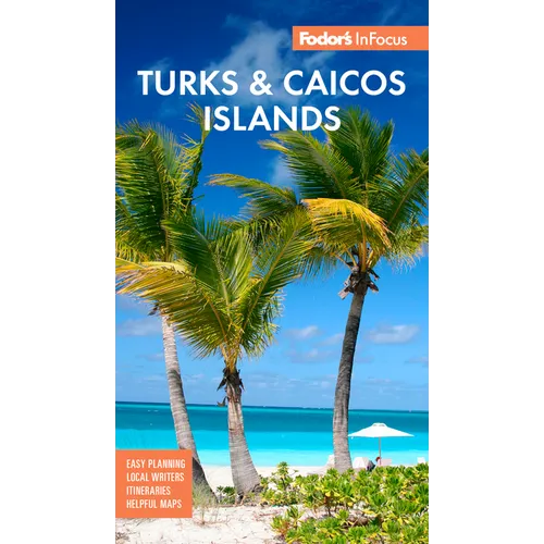 Fodor's InFocus Turks & Caicos Islands
