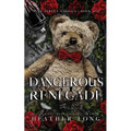 Dangerous Renegade