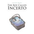 The Boy Called Incerto