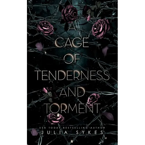 A Cage of Tenderness and Torment