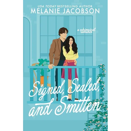 Signed, Sealed, and Smitten: a whimsical romance