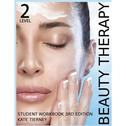 Beauty Therapy Level 2 Student Workbook: 3,000 Revision Questions