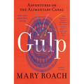 Gulp: Adventures on the Alimentary Canal
