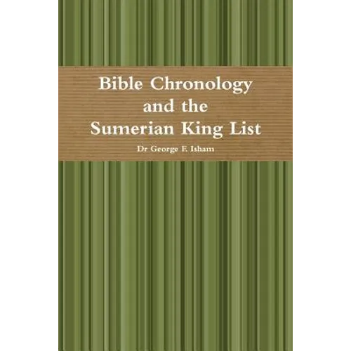 Bible Chronology and the Sumerian King List
