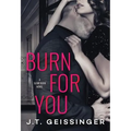 Burn for You