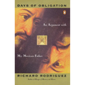 Days of Obligation: An Argument with My Mexican Father