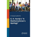 A Study Guide for G. H. Hardy's "A Mathematician's Apology"