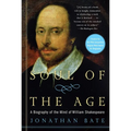 Soul of the Age: A Biography of the Mind of William Shakespeare
