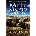 Murder in Langley Woods: A completely addictive cozy mystery novel