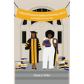 A Black Woman's Guide to Earning a Ph.D.: Surviving the First 2 Years