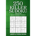 250 Killer Sudoku: Very Hard Killer Sudoku Puzzles