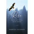 Rise: Your Gift Will Make Room