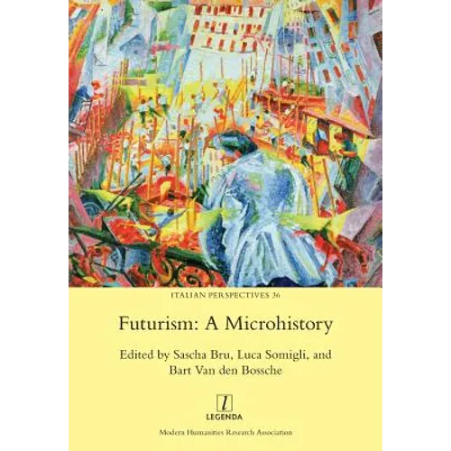 Futurism: A Microhistory