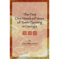 The First One Hundred Years of Town Planning in Georgia