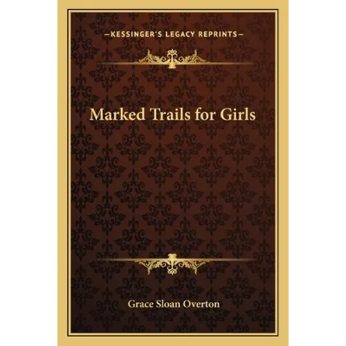 Marked Trails for Girls