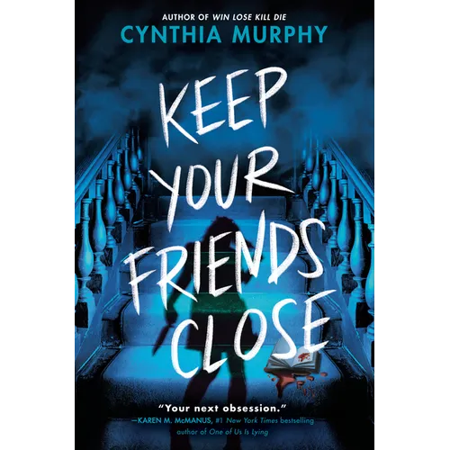 Keep Your Friends Close