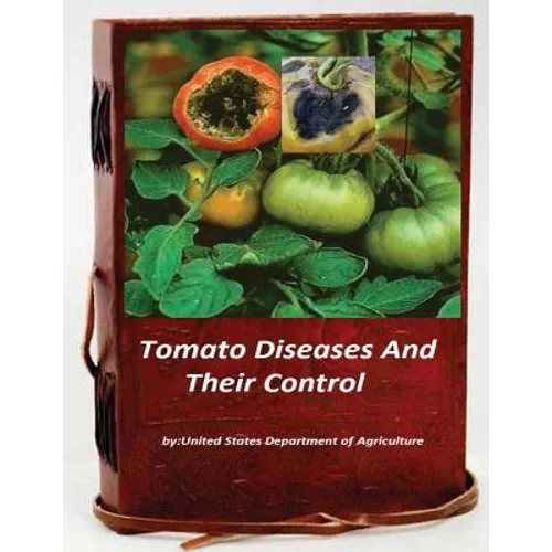 Tomato Diseases And Their Control