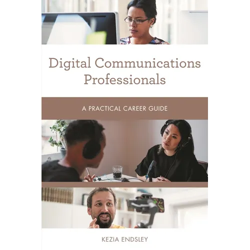 Digital Communications Professionals: A Practical Career Guide