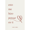 esto me hizo pensar en ti