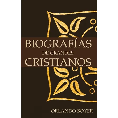 Biografías de Grandes Cristianos