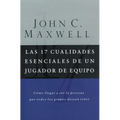 Las 17 Cualidades Esenciales de Un Jugador de Equipo