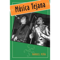 Música Tejana: The Cultural Economy of Artistic Transformation