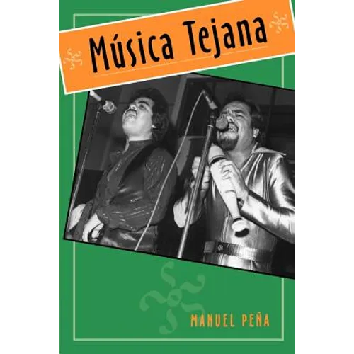 Música Tejana: The Cultural Economy of Artistic Transformation