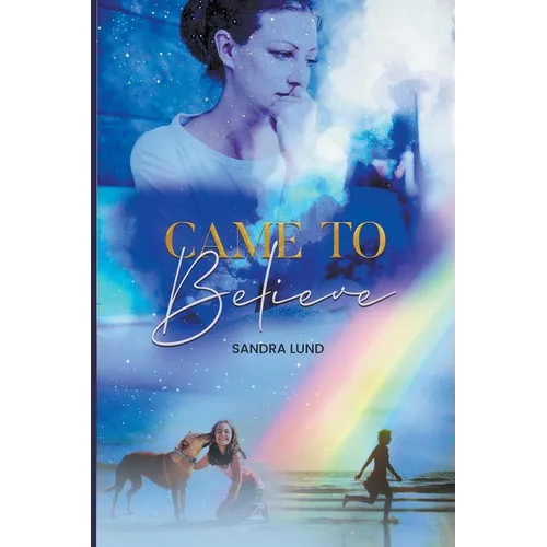 Came to Believe