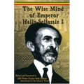The Wise Mind of Emperor Haile Sellassie I