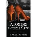 Atoning Conviction: A Dark Captive Romantic Suspense