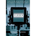 Closer: A Play