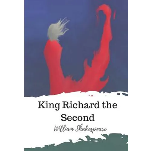King Richard the Second