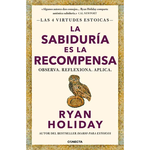 La Sabiduría Es La Recompensa / Wisdom Takes Work: Learn. Apply. Repeat.