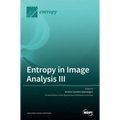 Entropy in Image Analysis III