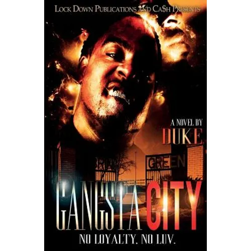 Gangsta City: No Loyalty, No Love