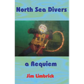 North Sea Divers: A Requiem