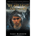 We Are Light and Glory