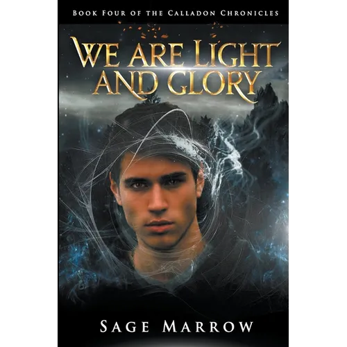 We Are Light and Glory